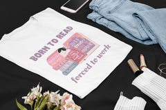 Born to Read Forced to Work