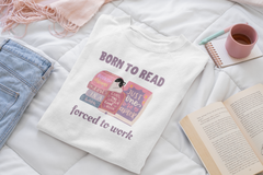 Born to Read Forced to Work