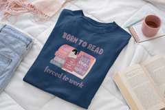 Born to Read Forced to Work